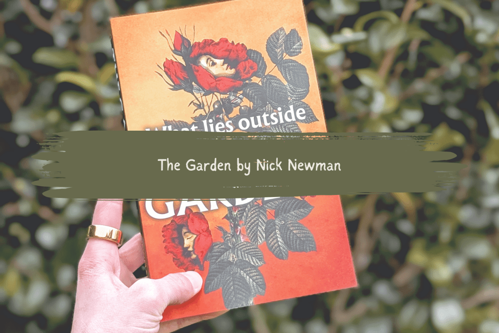 The Garden by Nick&nbsp;Newman