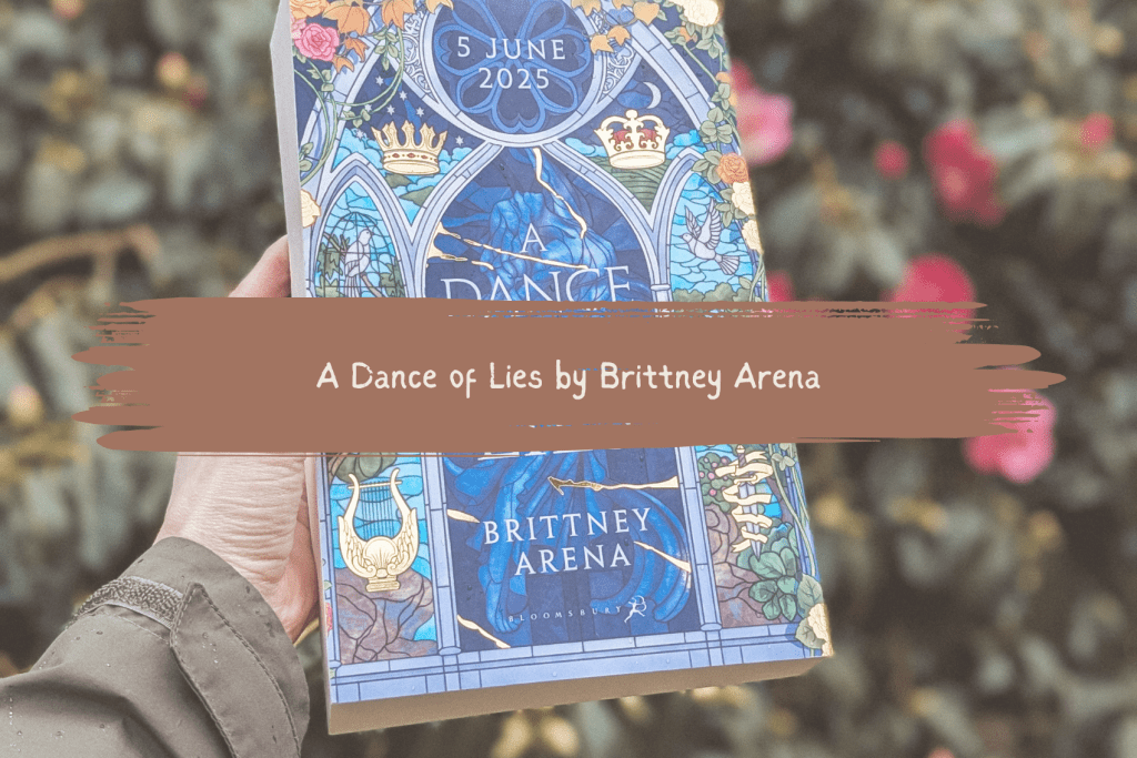 A Dance of Lies by Brittney&nbsp;Arena