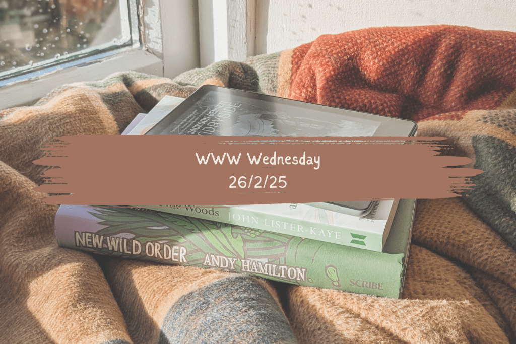 WWW Wednesday: 26/2/25
