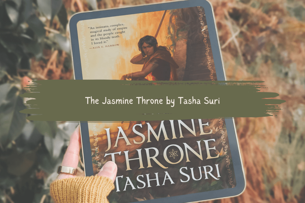 The Jasmine Throne by Tasha Suri