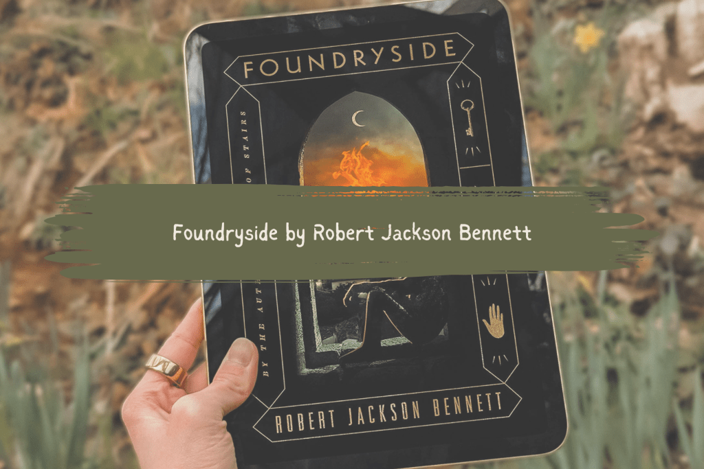 Foundryside by Robert Jackson Bennett