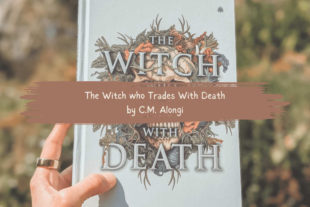 The Witch who Trades With Death by C.M.&nbsp;Alongi